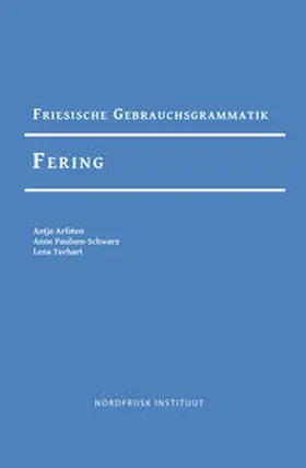 Arfsten / Paulsen-Schwarz / Terhart |  Friesische Gebrauchsgrammatik Fering | Buch |  Sack Fachmedien