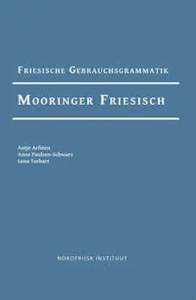 Arfsten / Paulsen-Schwarz / Terhart |  Friesische Gebrauchsgrammatik Mooringer Friesisch | Buch |  Sack Fachmedien
