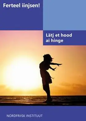 Arfsten |  Ferteel iinjsen! Lätj et hood ai hinge | Buch |  Sack Fachmedien
