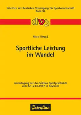 Gissel |  Sportliche Leistung im Wandel | Buch |  Sack Fachmedien