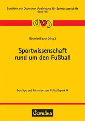 Bäumler / Bauer |  Sportwissenschaft rund um den Fussball | Buch |  Sack Fachmedien