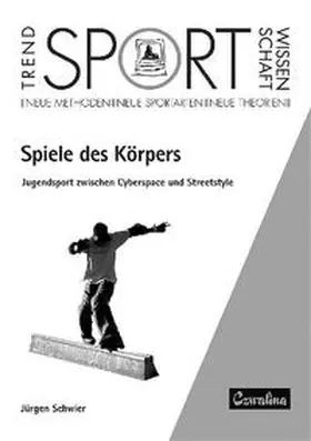 Schwier | Spiele des Körpers | Buch | 978-3-88020-330-3 | www.sack.de