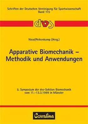 Nicol / Peikenkamp |  Apparative Biomechanik - Methodik und Anwendungen | Buch |  Sack Fachmedien