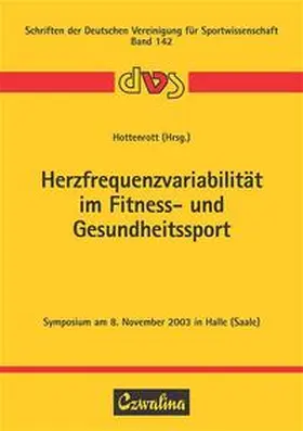 Hottenrott |  Herzfrequenzvariabilität im Fitness- und Gesundheitssport | Buch |  Sack Fachmedien
