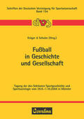 Krüger / Schulze |  Fussball in Geschichte und Gesellschaft | Buch |  Sack Fachmedien