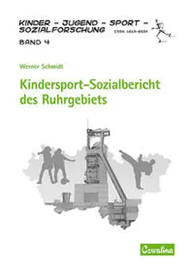 Schmidt |  Kindersport-Sozialbericht des Ruhrgebiets | Buch |  Sack Fachmedien
