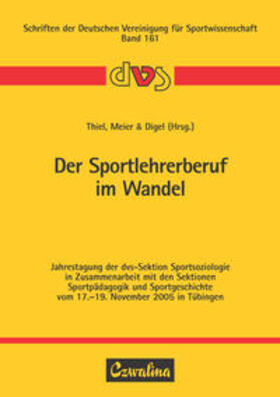 Thiel / Meier / Digel |  Der Sportlehrerberuf im Wandel | Buch |  Sack Fachmedien