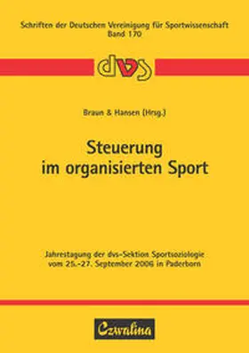 Braun / Hansen |  Steuerung im organisierten Sport | Buch |  Sack Fachmedien