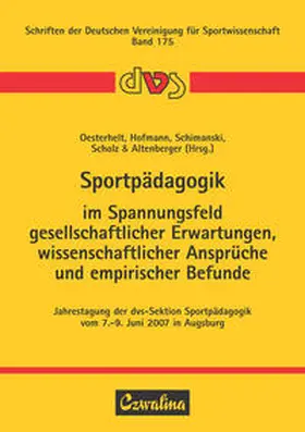 Oesterhelt / Hofmann / Schimanski |  Sportpädagogik im Spannungsfeld gesellschaftlicher Erwartungen, wissenschaftlicher Ansprüche und empirischer Befunde | Buch |  Sack Fachmedien