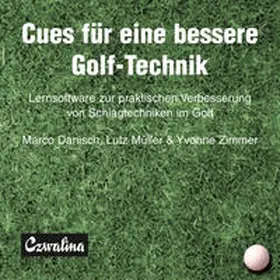 Danisch / Müller / Zimmer |  Cues für eine bessere Golf-Technik | Sonstiges |  Sack Fachmedien