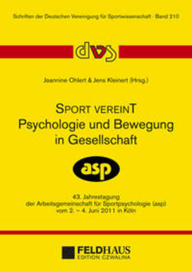 Ohlert / Kleinert | Sport vereinT - Pschologie und Bewegung in Gesellschaft | Buch | 978-3-88020-566-6 | sack.de