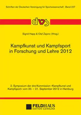 Happ / Zajonc |  Kampfkunst und Kampfsport in Forschung und Lehre 2012 | Buch |  Sack Fachmedien