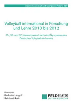 Langolf / Roth |  Volleyball international in Forschung und Lehre 2010 bis 2012 | Buch |  Sack Fachmedien