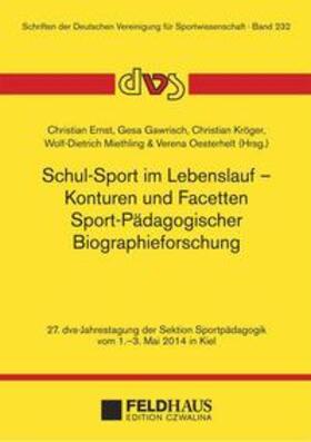 Ernst / Gawrisch / Kröger | Schul-Sport im Lebenslauf - Konturen und Facetten Sport-Pädagogischer Biographieforschung | Buch | 978-3-88020-608-3 | sack.de