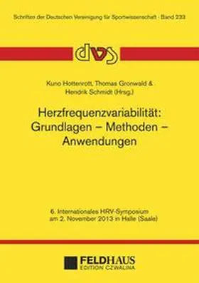 Hottenrott / Gronwald / Schmidt |  Herzfrequenzvariabilität: Grundlagen – Methoden – Anwendungen | Buch |  Sack Fachmedien