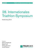 Franz / Neumann |  28. Internationales Triathlon-Symposium Niedernberg 2013 | Buch |  Sack Fachmedien