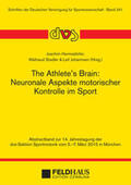 Hermsdörfer / Stadler / Johannsen |  The Athlete's Brain: Neuronale Aspekte motorischer Kontrolle im Sport | Buch |  Sack Fachmedien