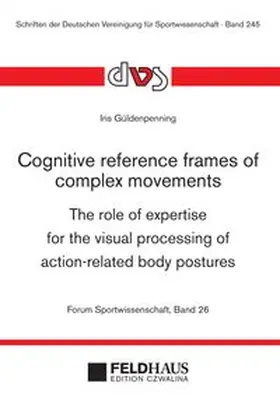 Güldenpenning |  Cognitive reference frames of complex movements | Buch |  Sack Fachmedien
