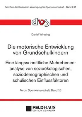 Wirszing |  Die motorische Entwicklung von Grundschulkindern | Buch |  Sack Fachmedien