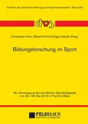 Heim / Prohl / Kaboth |  Bildungsforschung im Sport | Buch |  Sack Fachmedien