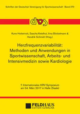 Hottenrott / Ketelhut / Böckelmann |  Herzfrequenzvariabilität: Methoden und Anwendungen in Sportwissenschaft, Arbeits- und Intensivmedizin sowie Kardiologie | Buch |  Sack Fachmedien