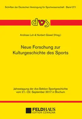 Luh / Gissel |  Neue Forschung zur Kulturgeschichte des Sports | Buch |  Sack Fachmedien