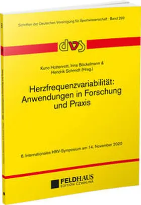 Hottenrott / Böckelmann / Schmidt |  Herzfrequenzvariabilität: Anwendungen in Forschung und Praxis | Buch |  Sack Fachmedien