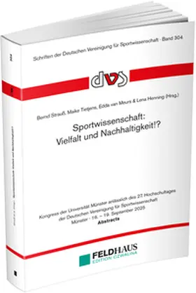 Strauß / Tietjens / van Meurs |  Sportwissenschaft: Vielfalt und Nachhaltigkeit!? | Buch |  Sack Fachmedien
