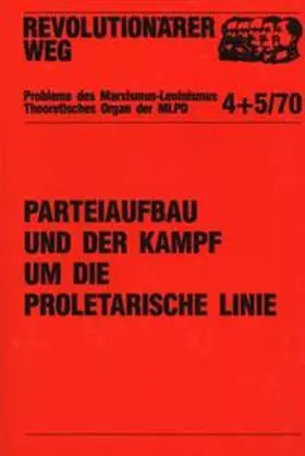  Parteiaufbau und der Kampf um die proletarische Linie | Buch |  Sack Fachmedien