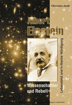 Jooß |  Albert Einstein - Wissenschaftler und Rebell | eBook | Sack Fachmedien