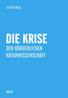Engel |  Die Krise der bürgerlichen Naturwissenschaft | Buch |  Sack Fachmedien