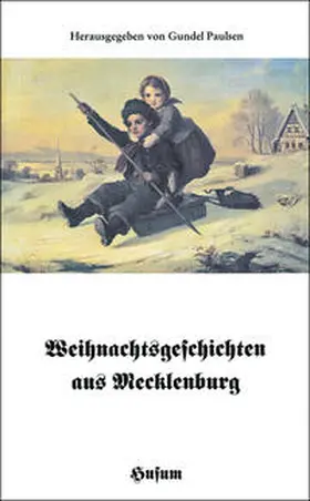 Paulsen |  Weihnachtsgeschichten aus Mecklenburg | Buch |  Sack Fachmedien
