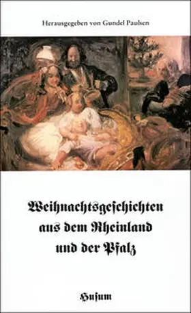 Paulsen |  Weihnachtsgeschichten aus dem Rheinland und der Pfalz | Buch |  Sack Fachmedien