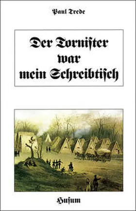Trede / Dohnke |  Der Tornister war mein Schreibtisch | Buch |  Sack Fachmedien
