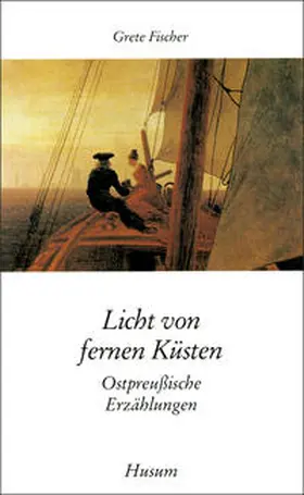 Fischer |  Licht von fernen Küsten | Buch |  Sack Fachmedien