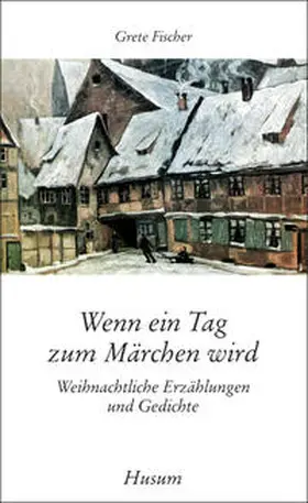 Fischer |  Wenn ein Tag zum Märchen wird | Buch |  Sack Fachmedien