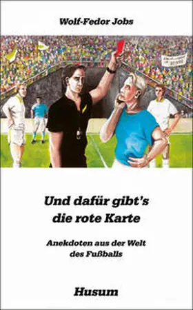 Jobs |  Und dafür gibt's die rote Karte | Buch |  Sack Fachmedien