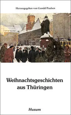 Paulsen |  Weihnachtsgeschichten aus Thüringen | Buch |  Sack Fachmedien