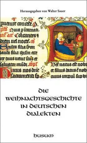 Sauer |  Die Weihnachtsgeschichte in deutschen Dialekten | Buch |  Sack Fachmedien