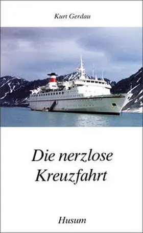 Gerdau |  Die nerzlose Kreuzfahrt | Buch |  Sack Fachmedien