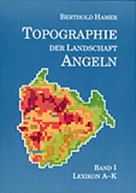 Hamer |  Topographie der Landschaft Angeln | Buch |  Sack Fachmedien