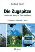 Eckert |  Die Zugspitze | Buch |  Sack Fachmedien