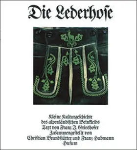 Grieshofer |  Die Lederhose | Buch |  Sack Fachmedien
