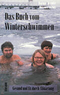 Brenke / Siems |  Das Buch vom Winterschwimmen | Buch |  Sack Fachmedien