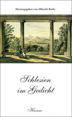 Baehr |  Schlesien im Gedicht | Buch |  Sack Fachmedien
