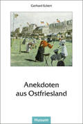 Eckert |  Anekdoten aus Ostfriesland | Buch |  Sack Fachmedien