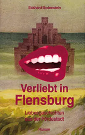Bodenstein |  Verliebt in Flensburg | Buch |  Sack Fachmedien