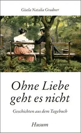 Gradner |  Ohne Liebe geht es nicht | Buch |  Sack Fachmedien