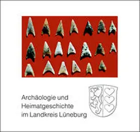 Gehrke |  Archäologie und Heimatgeschichte im Landkreis Lüneburg | Buch |  Sack Fachmedien