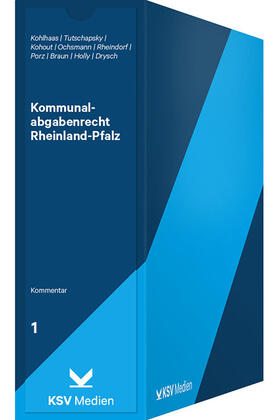 Kohlhaas / Tutschapsky / Kohout | Kommunalabgabenrecht Rheinland-Pfalz | Loseblattwerk | sack.de